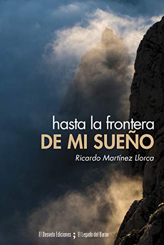 Hasta la frontera de mi sueño: 29 (EL LEGADO DEL BARON)