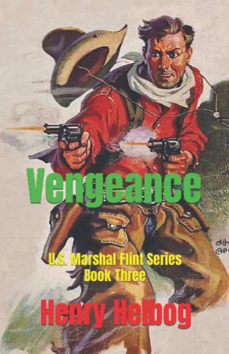 Vengeance: U.S. Marshal Flint Series, Book 3