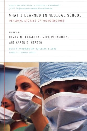 What I Learned in Medical School: Personal Stories of Young Doctors