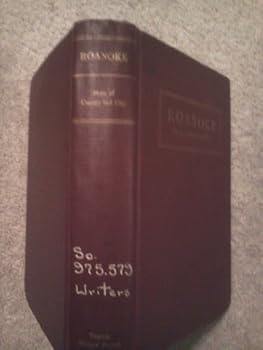 Hardcover Roanoke: Story of County and City Book