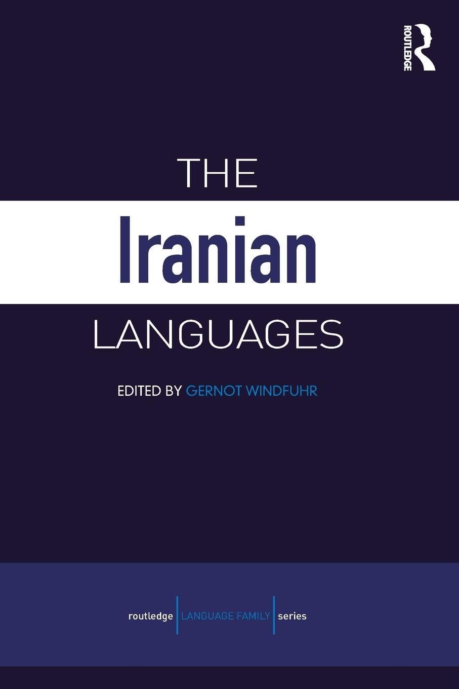 The Iranian Languages (Routledge Language Family Series)