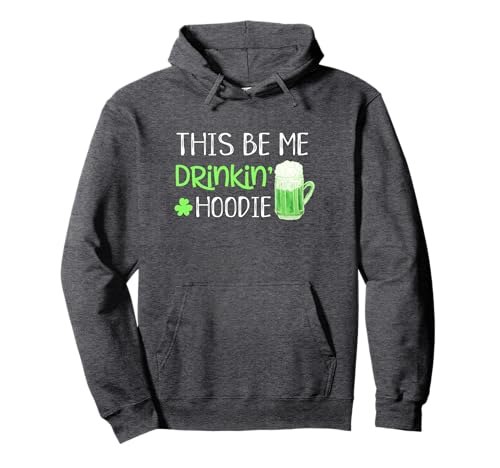 St Patricks Day Hoodie Drinking Saying Green Graphic Funny Pullover Hoodie