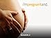 I'm Pregnant And ... Season 2