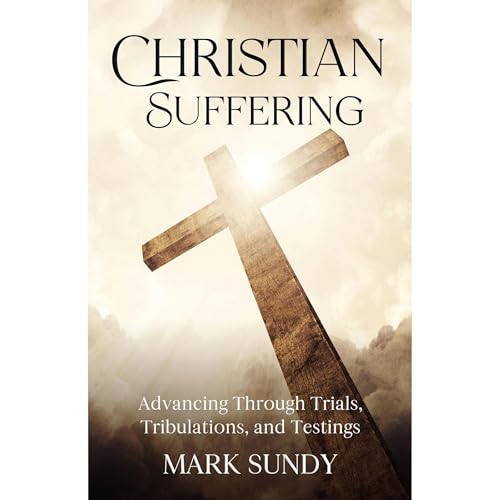 Christian Suffering Audiobook By Mark Sundy cover art