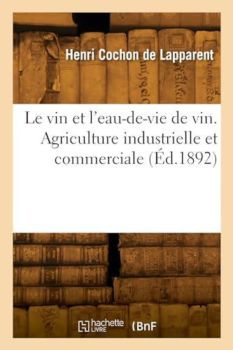 Le vin et l'eau-de-vie de vin. Agriculture industrielle et commerciale - -5%