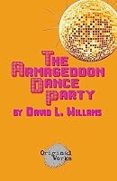 The Armageddon Dance Party 1934962090 Book Cover