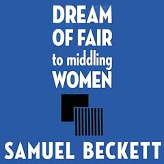 Dream of Fair to Middling Women Audiolibro Por Samuel Beckett arte de portada