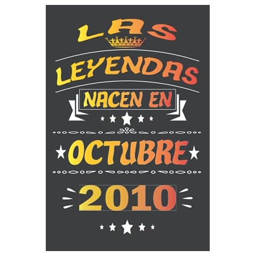 Las Leyendas Nacen En Octubre 2010: cuaderno de cumpleaños 11 años | Regalo de cumpleaños de 11 años para mujer, hombre, madre, padre, Niñas y Niños, 15.24x22.86 cm