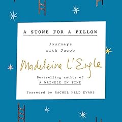 A Stone for a Pillow Audiolibro Por Madeleine L'Engle, Rachel Held Evans - Foreword arte de portada