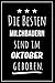 Die besten Milchbauern sind im Oktober geboren: Notizbuch A5 I Dotted I 160 Seiten I Tolles Geschenk für Kollegen, Familie & Freunde
