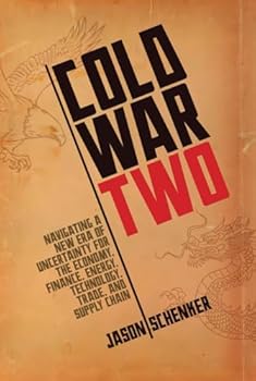Hardcover Cold War Two: Navigating a New Era of Uncertainty for the Economy, Finance, Energy, Technology, Trade, and Supply Chain Book