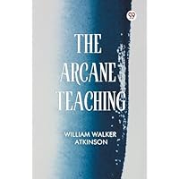The Arcane Teaching