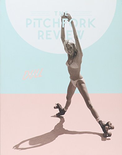 The Pitchfork Review Issue #6 (Spring)