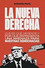 La nueva derecha: Qué es, qué defiende y por qué representa una amenaza para nuestras democracias (Deusto)