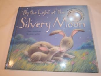 Hardcover By the Light of the Silvery Moon Book