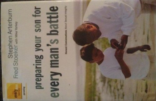 Preparing Your Son for Every Man's Battle : Hon... 0739438980 Book Cover