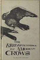 The Biosystematics of American Crows 0295737247 Book Cover