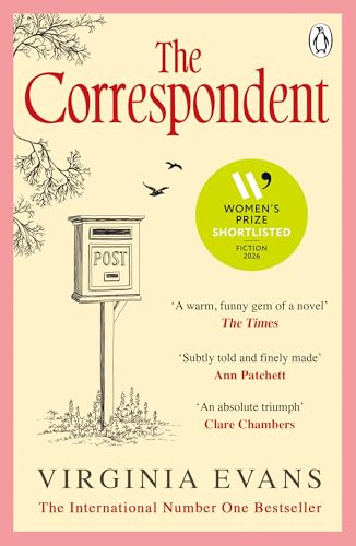 The Correspondent: The Sunday Times bestseller, shortlisted for the Women’s Prize for Fiction 2026