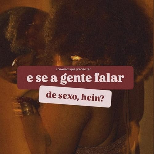 prazer, sexualidade e sagrado #05