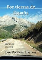 Por tierras de España: Segunda Edición (Spanish Edition) B0F5MRF1G8 Book Cover