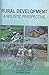 Rural Development: A Holistic Perspective