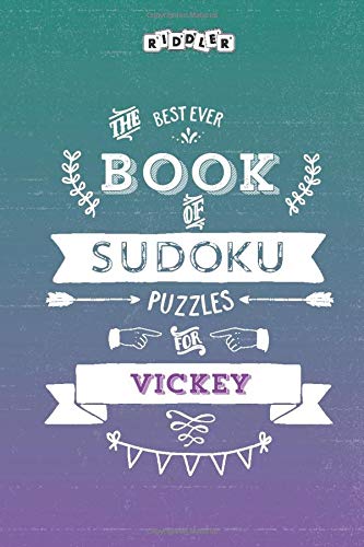 The Best Ever Book of Sudoku Puzzles for Vickey
