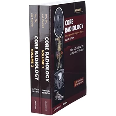 Core Radiology: A Visual Approach to Diagnostic Imaging