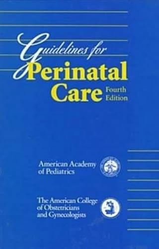 Guidelines for Perinatal Care (4th ed) 0915473356 Book Cover