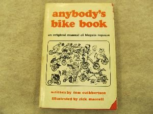 Anybody's Bike Book, an Original Manual of Bicy... B001D0OYEY Book Cover