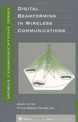 Digital Beamforming in Wireless Communications (Artech House Mobile Communications)