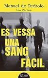  Es vessa una sang fàcil (Lo Marraco Negre)