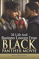 26 Life and Business Lessons From Black Panther Movie 171972914X Book Cover