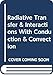 Radiative Transfer & Interactions With Conduction & Convection