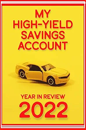 My High-Yield Savings Account: Year in Review 2022