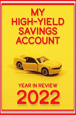My High-Yield Savings Account: Year in Review 2022