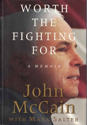Worth the Fighting For: A Memoir