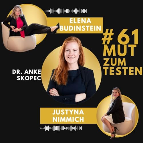 #61 Dr. Anke Skopec - Mut zum Testen