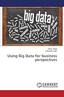 Using Big Data for business perspectives 3659620505 Book Cover