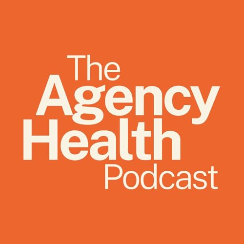 Agency Health Podcast cover art