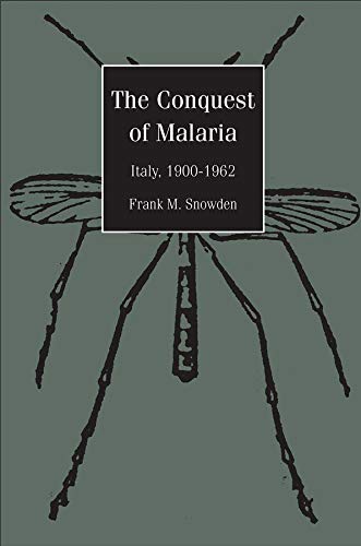 The Conquest of Malaria (Italy 1900-1962) The Conquest of Malaria (Italy 1900-1962)