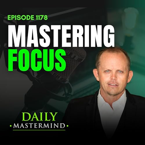 Mastering Entrepreneurial Focus: Strategies to Eliminate Distractions and Achieve Clarity Podcast Por arte de portada
