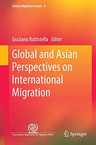 Global and Asian Perspectives on International Migration (Global Migration Issues, 4)
