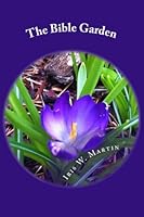 The Bible Garden 0988776103 Book Cover