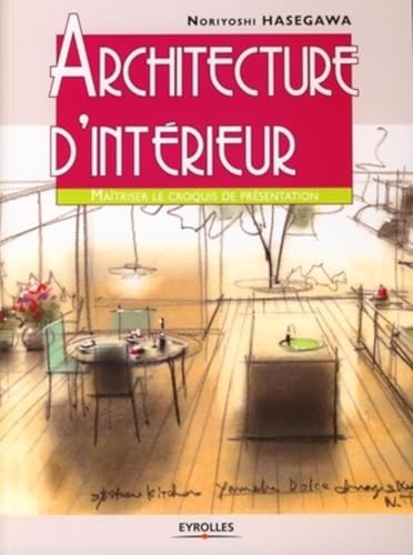 livre Architecture d'intérieur: Maîtriser le croquis de présentation