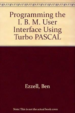 Programming the IBM User Interface: Using Turbo Pascal: 9780201150094 ...