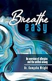 Breathe Easy: An overview of allergies and the unified airway