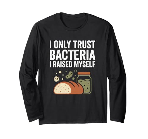 I Only Trust Bacteria I Raised Myself �E�l �p�� ����T�V���c