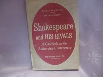 Paperback Shakespeare and his rivals; a casebook on the authorship controversy Book