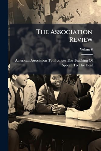 The Association Review; Volume 6