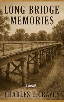 Paperback Long Bridge Memories: A Novel Book